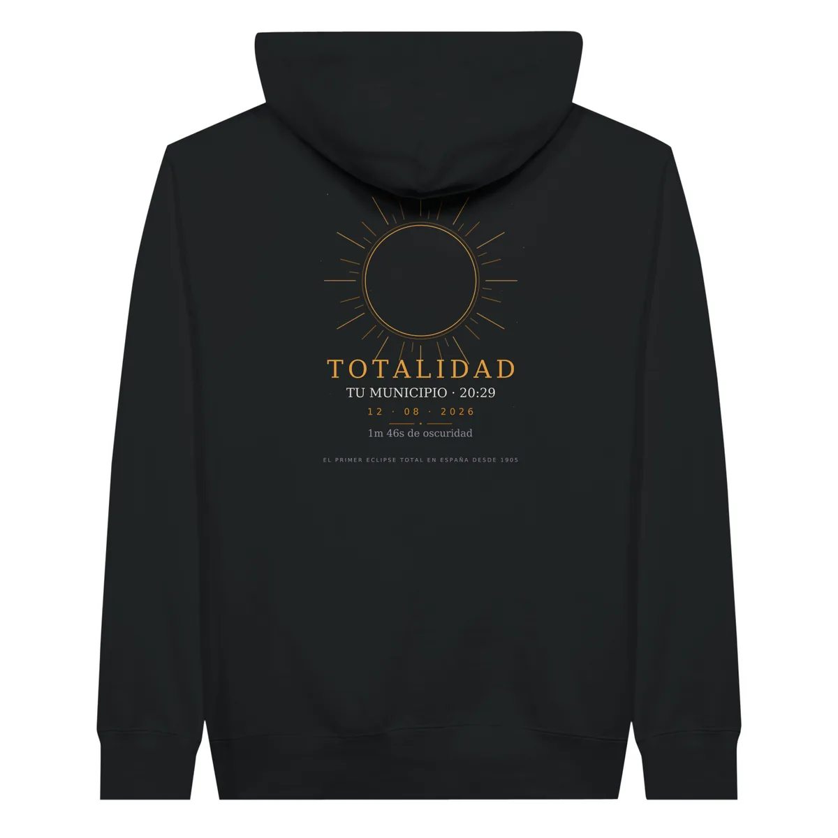 Hoodie del eclipse · por delante y por detrás en color negro. Eclipse total del 12 de agosto de 2026. Diseño «Totalidad», por detrás. Lleva impresos el nombre del municipio, su hora de la totalidad y cuánto dura