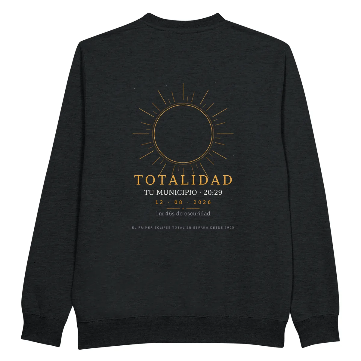 Sudadera del eclipse · por delante y por detrás en color negro. Eclipse total del 12 de agosto de 2026. Diseño «Totalidad», por detrás. Lleva impresos el nombre del municipio, su hora de la totalidad y cuánto dura